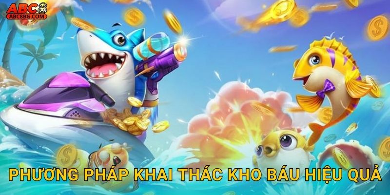 Phương pháp khai thác kho báu hiệu quả