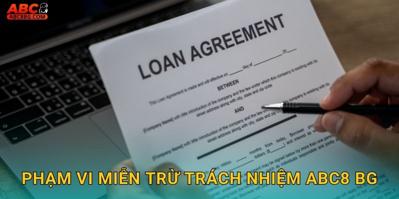 Phạm vi miễn trừ trách nhiệm Abc8 bg