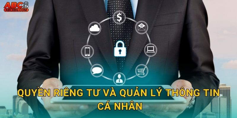 Quyền riêng tư và quản lý thông tin cá nhân