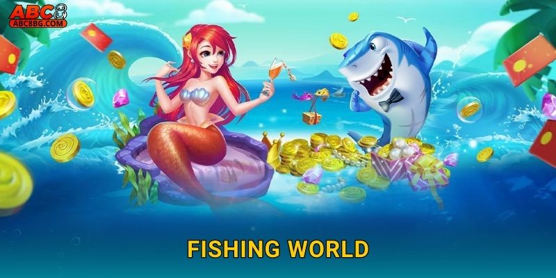 Fishing World Abc8 bg Vòng Quanh Đại Dương Thế Giới