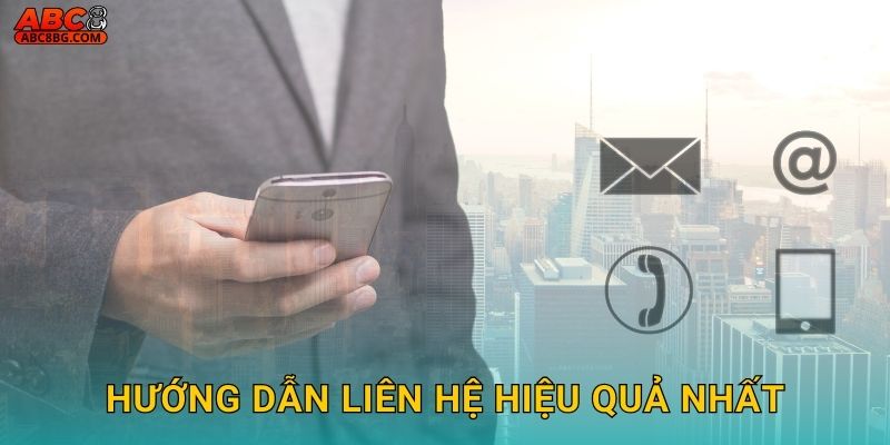 Hướng dẫn liên hệ hiệu quả nhất